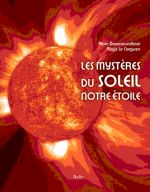 Les mystères du Soleil, notre étoile