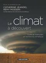 Le climat à découvert – Outils et méthodes en recherche climatique