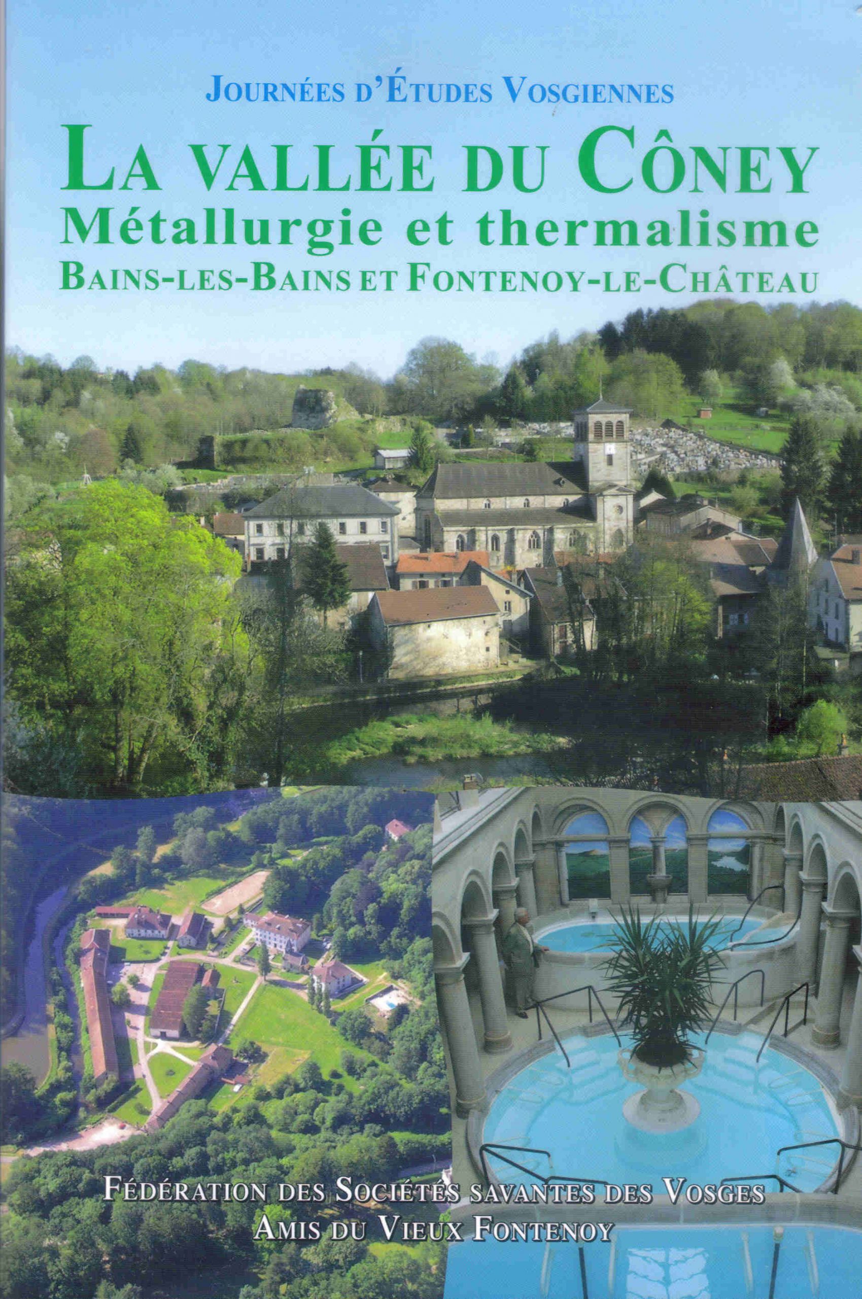 La vallée du Côney, métallurgie et thermalisme