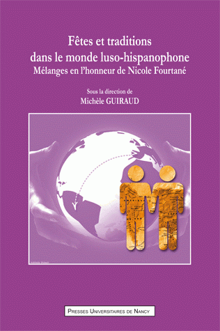 Fêtes et traditions dans le monde luso-hispanophone