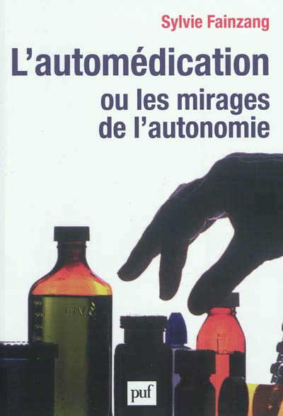 L’automédication ou les mirages de l’autonomie