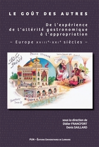 Le goût des autres – De l’expérience de l’altérité gastronomique à l’appropriation – Europe XVIIIe-XXIe siècles