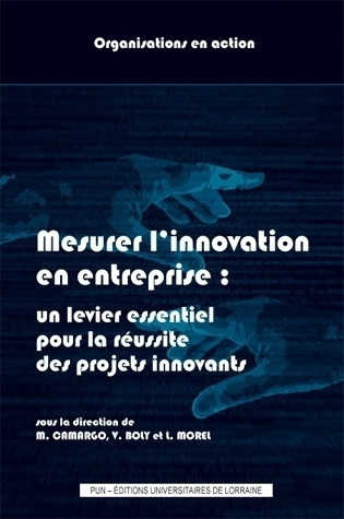 Mesurer l’innovation en entreprise – Un levier essentiel pour la réussite des projets innovants