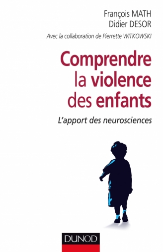 Comprendre la violence des enfants – L’apport des neurosciences