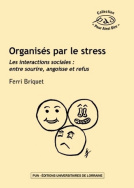 illustration Organisés par le stress. Les interactions sociales : entre sourire, angoisse et refus