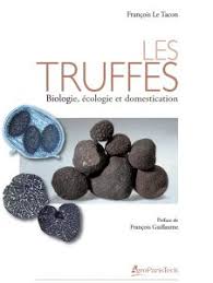 Les truffes. Biologie, écologie et domestication
