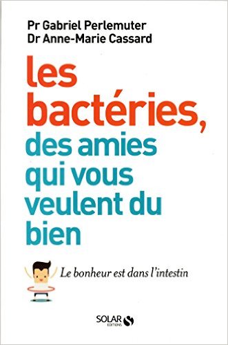 Les bactéries, des amies qui vous veulent du bien