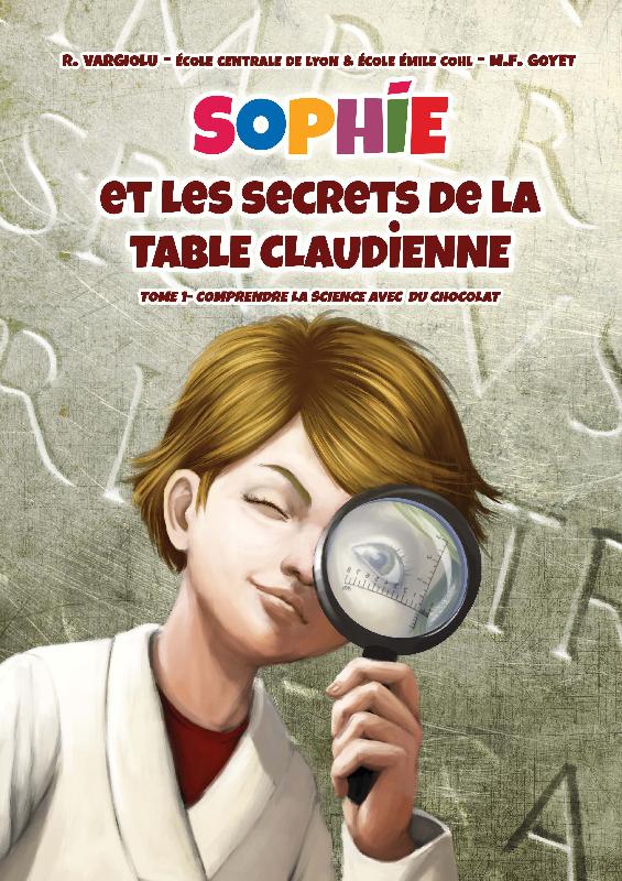 illustration Sophie et les secrets de la Table claudienne : Comprendre la science avec du chocolat