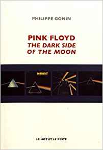 Pink Floyd : The Dark Side Of The Moon