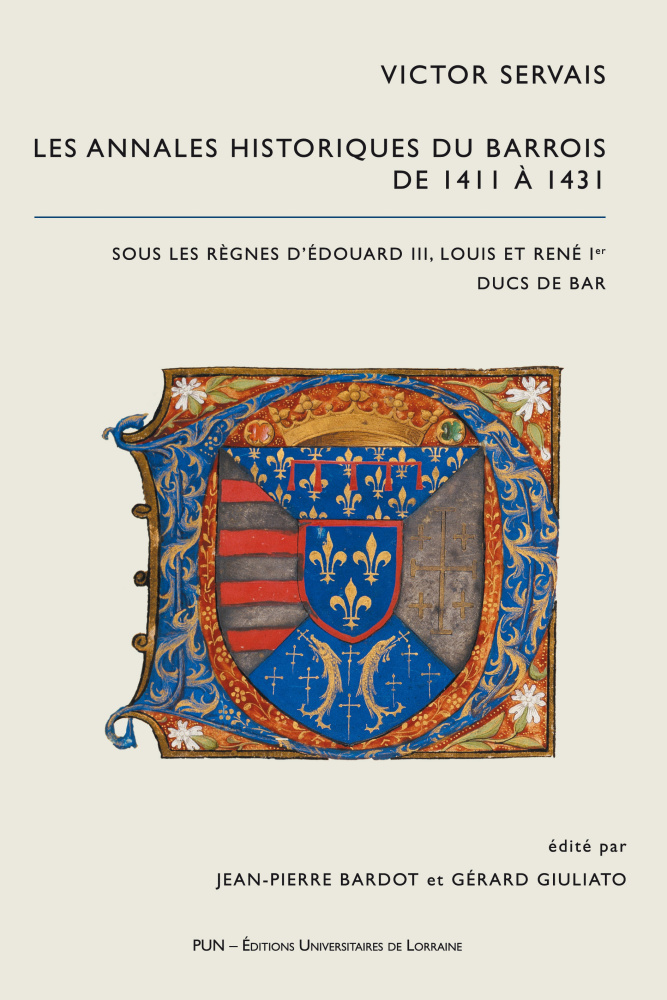 Victor Servais. Les Annales Historiques du Barrois de 1411 à 1431