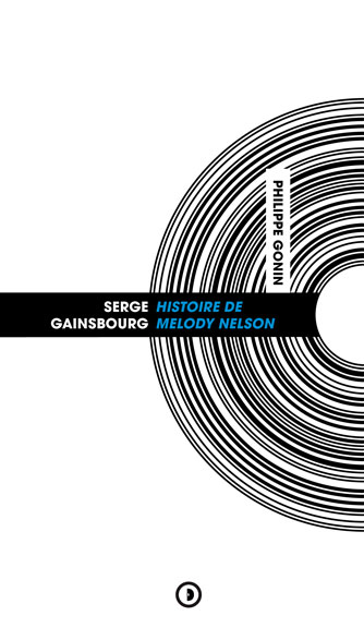 Serge Gainsbourg : Histoire de Melody Nelson