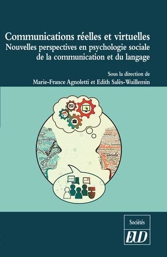 illustration Communications réelles et virtuelles: nouvelles perspectives en psychologie sociale de la communication et du langage