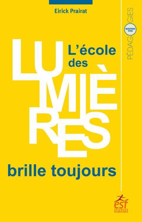 L’école des Lumières brille toujours