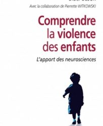 Comprendre la violence des enfants