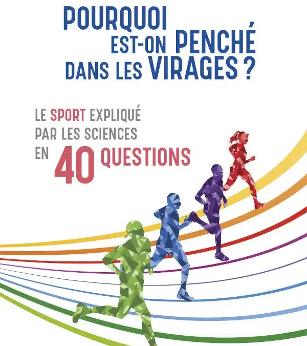 Pourquoi est-on penché dans les virages ?