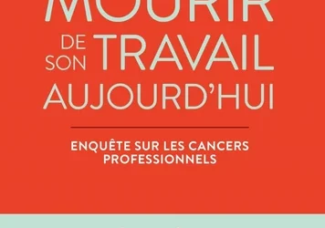 Mourir de son travail aujourd’hui