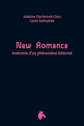 New Romance : Anatomie d’un phénomène éditorial 