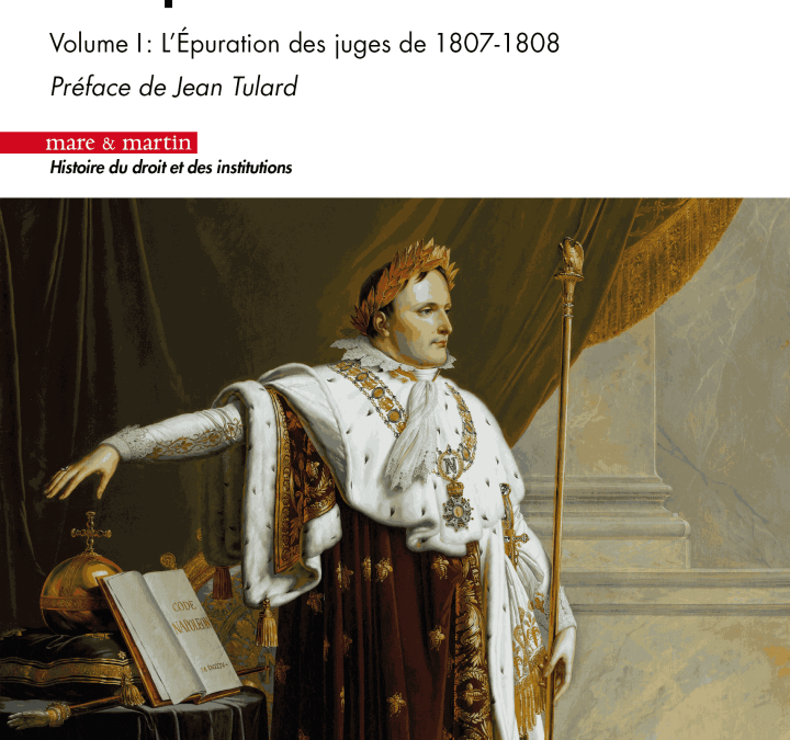 L’empereur Napoléon Ier et la justice